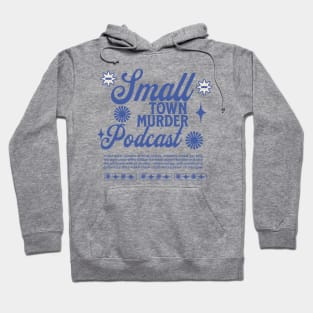 Small Town Murder Podcast Merch Hoodie